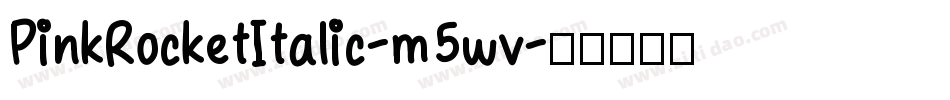 PinkRocketItalic-m5wv字体转换