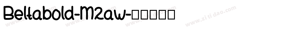Beltabold-M2aw字体转换