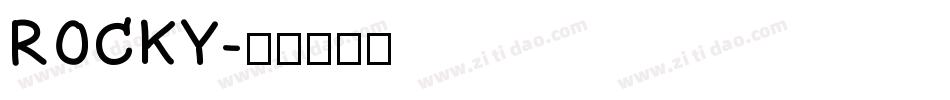 ROCKY字体转换
