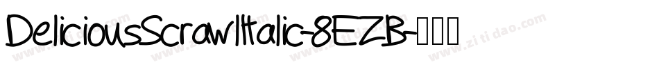DeliciousScrawlItalic-8EZB字体转换