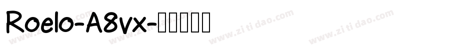 Roelo-A8vx字体转换