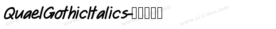 QuaelGothicItalics字体转换