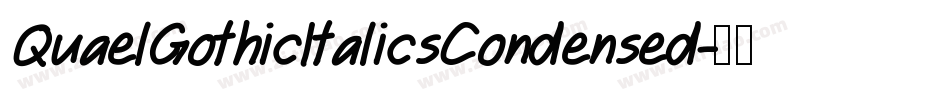 QuaelGothicItalicsCondensed字体转换