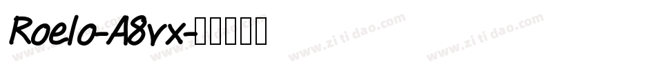 Roelo-A8vx字体转换