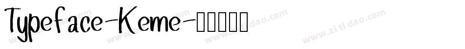Typeface-Keme字体转换