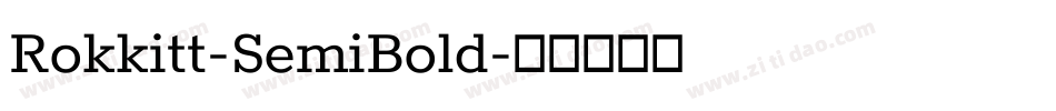 Rokkitt-SemiBold字体转换