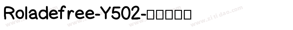 Roladefree-Y502字体转换