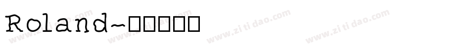 Roland字体转换