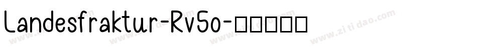Landesfraktur-Rv5o字体转换