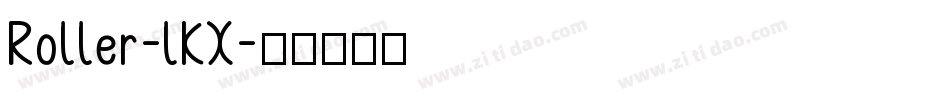Roller-lKX字体转换