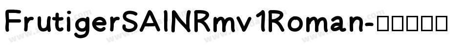 FrutigerSAINRmv1Roman字体转换