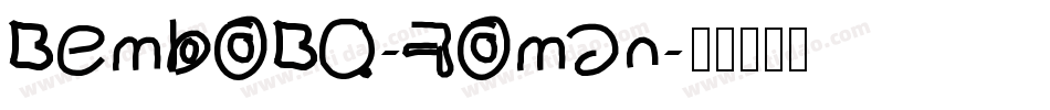 BemboBQ-Roman字体转换