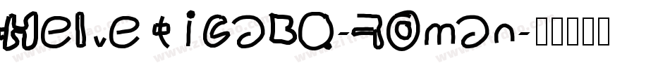 HelveticaBQ-Roman字体转换