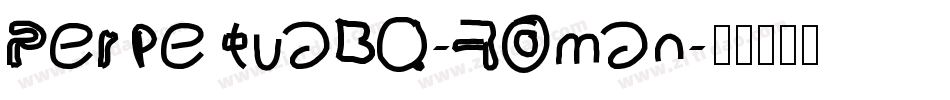 PerpetuaBQ-Roman字体转换