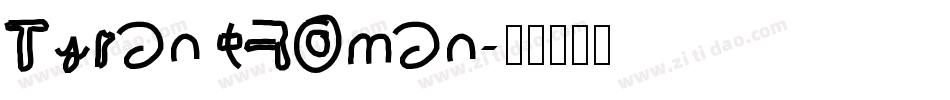 TyrantRoman字体转换
