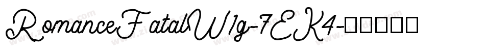 RomanceFatalW1g-7EK4字体转换