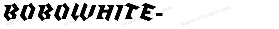 BOBOWHITE字体转换