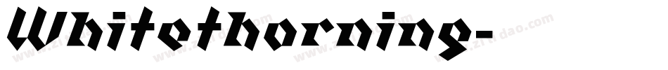 Whitethorning字体转换