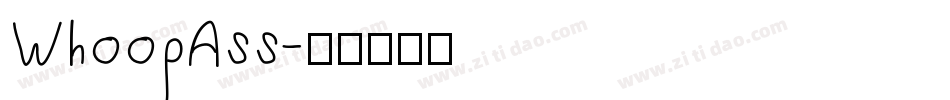 WhoopAss字体转换