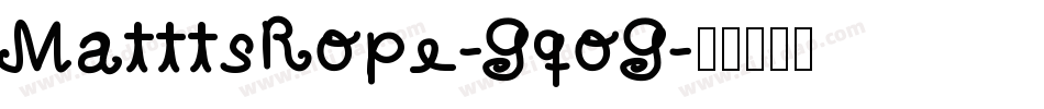 MatttsRope-GqoG字体转换