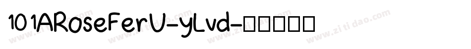 101ARoseFerU-yLvd字体转换