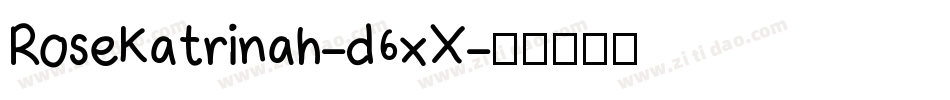 RoseKatrinah-d6xX字体转换