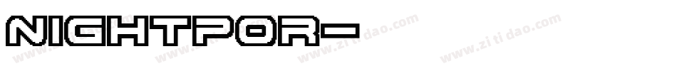 NIGHTPOR字体转换