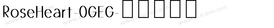 RoseHeart-0GEG字体转换