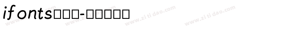 ifonts周年体字体转换