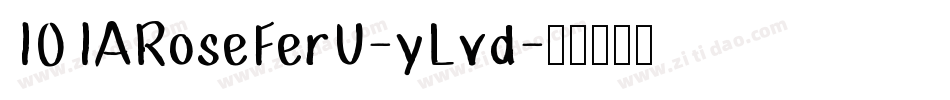 101ARoseFerU-yLvd字体转换