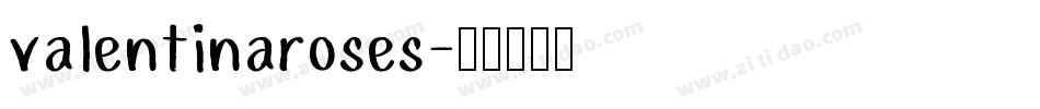 valentinaroses字体转换