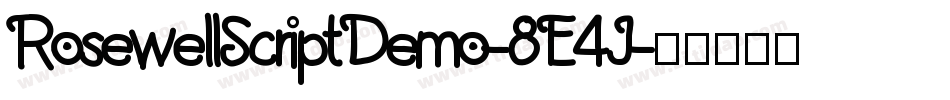 RosewellScriptDemo-8E4J字体转换