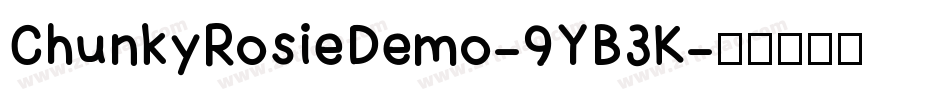 ChunkyRosieDemo-9YB3K字体转换