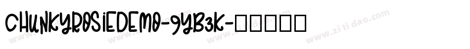 ChunkyRosieDemo-9YB3K字体转换