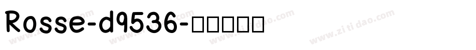 Rosse-d9536字体转换