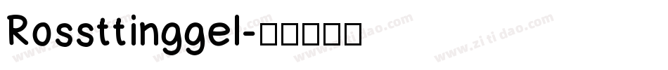 Rossttinggel字体转换