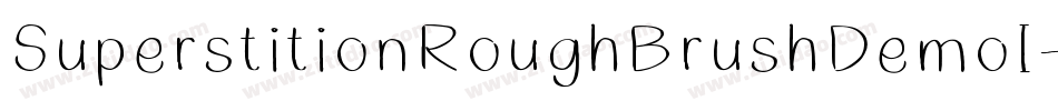 SuperstitionRoughBrushDemoI-rg4L9字体转换