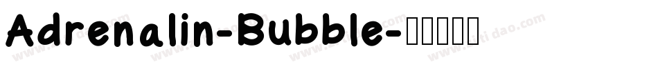 Adrenalin-Bubble字体转换