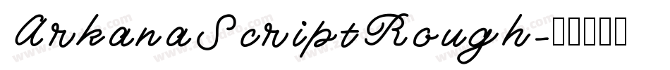 ArkanaScriptRough字体转换
