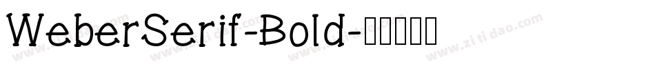WeberSerif-Bold字体转换