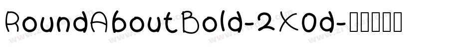 RoundAboutBold-2X0d字体转换