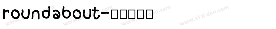 roundabout字体转换