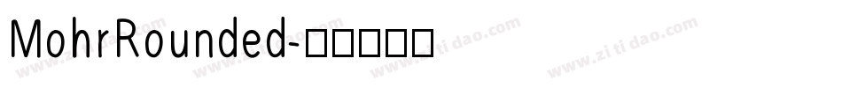 MohrRounded字体转换