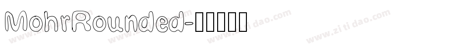 MohrRounded字体转换