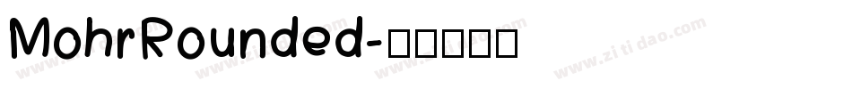 MohrRounded字体转换