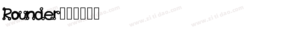 Rounder字体转换
