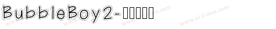 BubbleBoy2字体转换