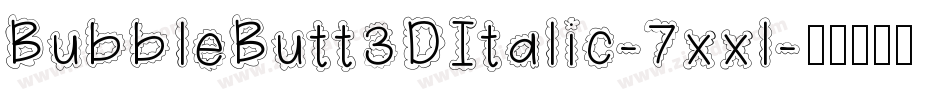 BubbleButt3DItalic-7xxl字体转换