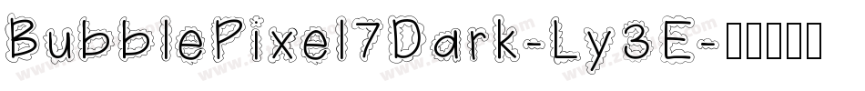 BubblePixel7Dark-Ly3E字体转换