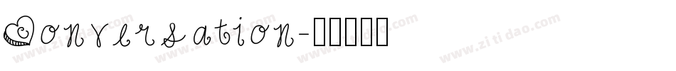 Conversation字体转换